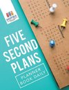 Five Second Plans | Planner Book Daily