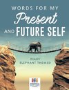 Words for My Present and Future Self | Diary Elephant Themed