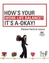 How's Your Work-Life Balance? It's A-Okay! | Planner Vertical Layout