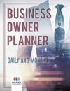 Business Owner Planner Daily and Monthly