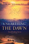 Unearthing the Dawn