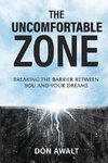 The Uncomfortable Zone