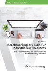 Benchmarking als Basis für Industrie 4.0-Readiness