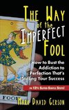 The Way of the Imperfect Fool