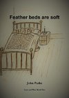 Feather Beds Are Soft