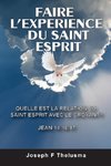 FAIRE L'EXPERIENCE DU SAINT ESPRIT