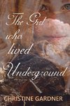 The Girl who lived Underground