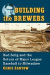 Building the Brewers