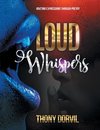 Loud Whispers