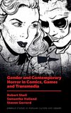 Gender and Contemporary Horror in Comics, Games and Transmedia