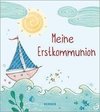 Meine Erstkommunion Erinnerungsalbum Schiff