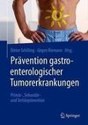 Prävention gastroenterologischer Tumorerkrankungen