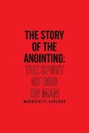 The Story of the Anointing