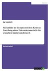 Pädophilie im therapeutischen Kontext. Erstellung eines Präventionsmodells für sexuellen Kindesmissbrauch