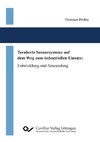 Terahertz Sensorsysteme auf dem Weg zum industriellen Einsatz. Entwicklung und Anwendung