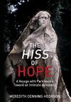 The Hiss of Hope