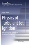 Physics of Turbulent Jet Ignition