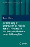 Die Umsetzung der Leitprinzipien der Vereinten Nationen für Wirtschaft und Menschenrechte durch nationale Aktionspläne