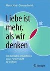 Liebe ist mehr, als wir denken