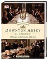 Das offizielle Downton-Abbey-Kochbuch