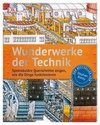 Wunderwerke der Technik