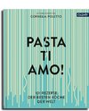 Pasta, ti amo!