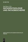 Pathophysiologie und Pathobiochemie