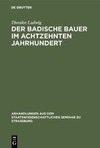 Der badische Bauer im achtzehnten Jahrhundert