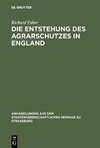 Die Entstehung des Agrarschutzes in England