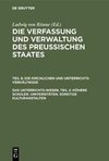 Das Unterrichts-Wesen, Teil 2: Höhere Schulen. Universitäten. Sonstige Kulturanstalten