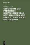 Geschichte der preußisch-deutschen Unionsbestrebungen seit der Zeit Friedrichs des Großen