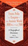 From Polis to Empire--The Ancient World, C. 800 B.C. - A.D. 500