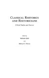 Classical Rhetorics and Rhetoricians