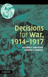 Decisions for War, 1914 1917