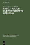 China - Kultur und Wirtschaftsordnung