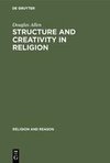 Structure and Creativity in Religion