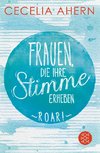 Frauen, die ihre Stimme erheben. Roar.