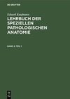 Eduard Kaufmann: Lehrbuch der speziellen pathologischen Anatomie. Band 2