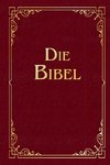 Die Bibel (Geschenkausgabe, Cabra-Leder)