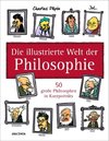 Die illustrierte Welt der Philosophie