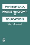 Whitehead, Process Philosophy, and Education