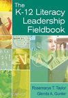 Taylor, R: K-12 Literacy Leadership Fieldbook