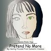 Pretend No More