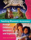 Teaching Phonemic Awareness Through Children's Literature and Experiences