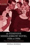 The Feminine Middlebrow Novel, 1920s to 1950s