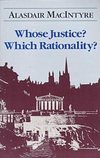 Macintyre, A:  Whose Justice? Which Rationality?