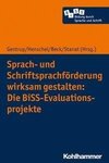 Sprach- und Schriftsprachförderung wirksam gestalten: Die BiSS-Evaluationsprojekte