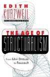 Kurzweil, E: Age of Structuralism