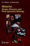 Malaria: Drugs, Disease and Post-genomic Biology