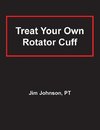 Treat Your Own Rotator Cuff